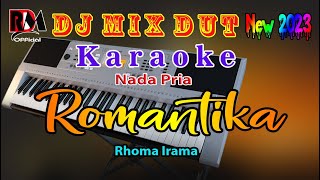 Romantika - Rhoma Irama || Karaoke Dj Remix Dut  Orgen Tunggal Terbaru [Nada Pria]