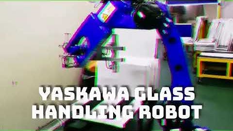 Yaskawa robot Glass Handling, glueing, annealing, polishing, grinding, etching, laminating XTS