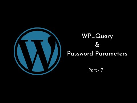 Get results based on Password Protection using WP_Query | Password Parameters | WordPress Tutorial