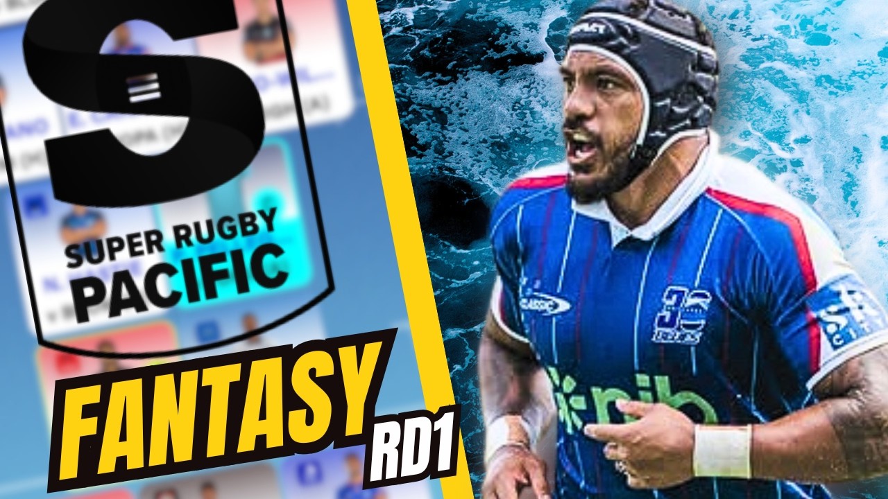 HE IS A MUST HAVE: Super Rugby Fantasy RD1