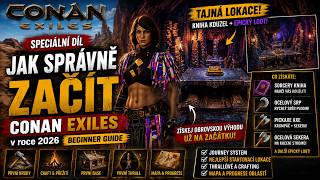Jak SPRÁVNĚ začít Conan Exiles v roce 2026 | Beginner Guide SPECIÁL