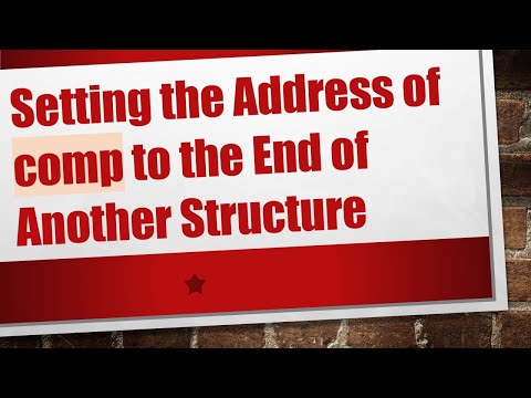 Setting the Address of comp to the End of Another Structure