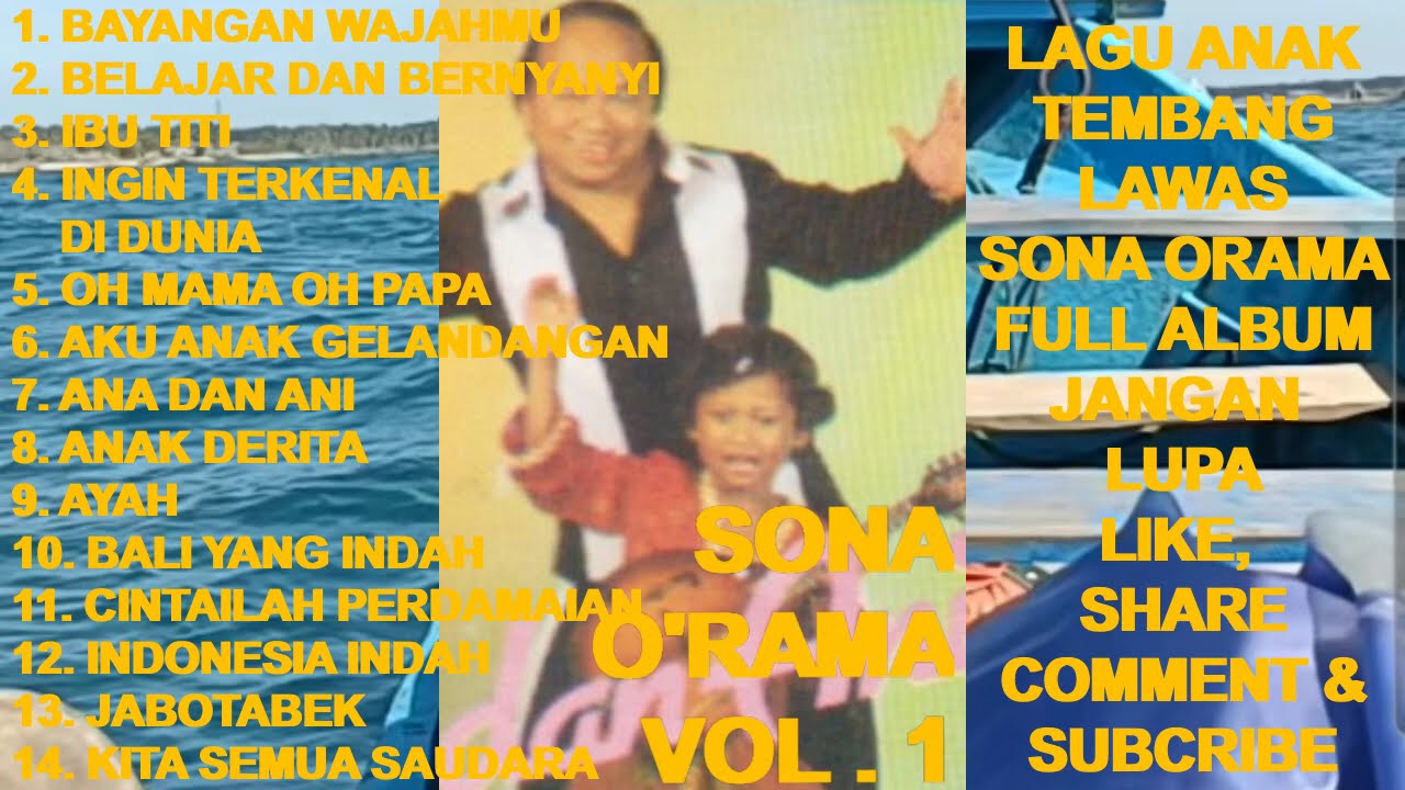 LAGU ANAK Full Album Tembang Lawas SONA ORAMA Vol.1 - Oh Mama Papa ! Belajar Bernyanyi ! Anak Derita