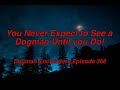 Dogman Encounters Episode 368 (You Never Expect to See a Dogman Until you Do!)