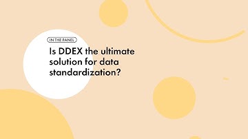 Is DDEX the ultimate solution for data standardization?