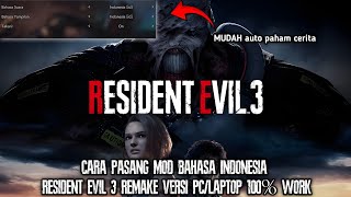 CARA PASANG MOD BAHASA INDONESIA RESIDENT EVIL 3 REMAKE 100% WORK PC/LAPTOP