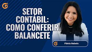 SETOR CONTÁBIL: COMO CONFERIR BALANCETE PASSO A PASSO