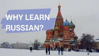 Why learn Russian?