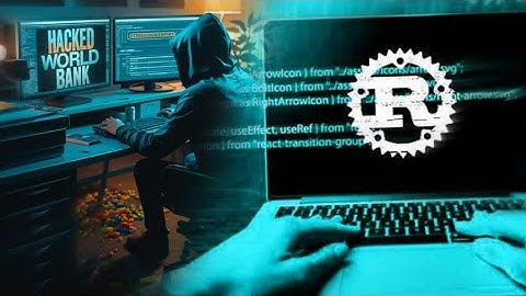 Is Rust Programming Language the Silent Killer of Bank Security?