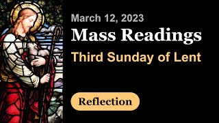 Third Sunday of Lent | Reflection | March 12 | Catholic Daily Mass Readings