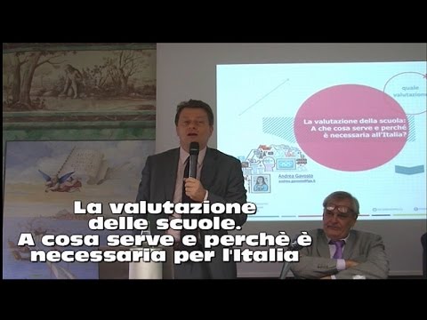 LA VALUTAZIONE DELLE SCUOLE. A COSA SERVE E PERCHE&rsquo; E&rsquo; NECESSARIA PER L&rsquo;ITALIA.