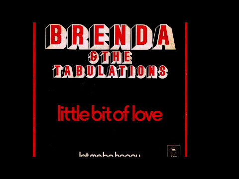 Brenda & The Tabulations ~ Little Bit Of Love 1972 Disco Purrfection Version