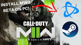 HOW TO PRELOAD & INSTALL the MODERN WARFARE 2 BETA NOW on PC (Battle Net and Steam) 🔥