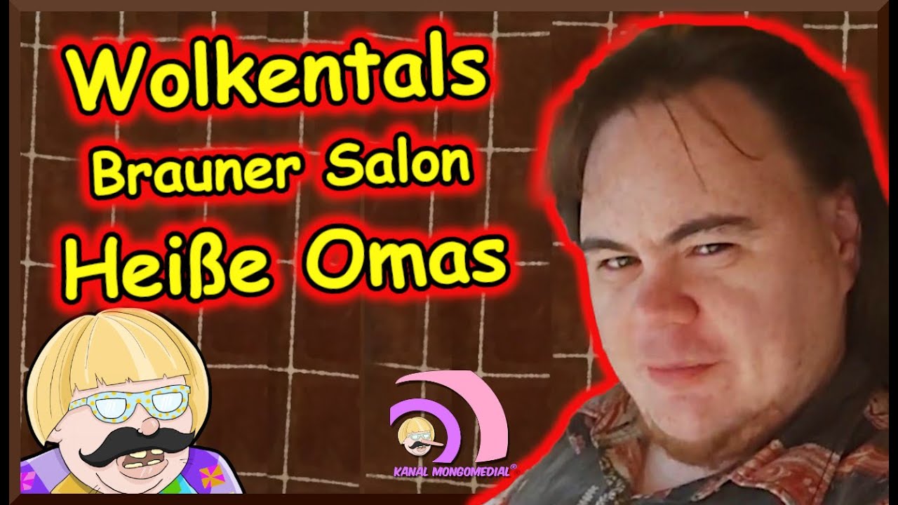 Mongotar: WOLKENTAL und die heißen Omas |Kanal Mongomedial
