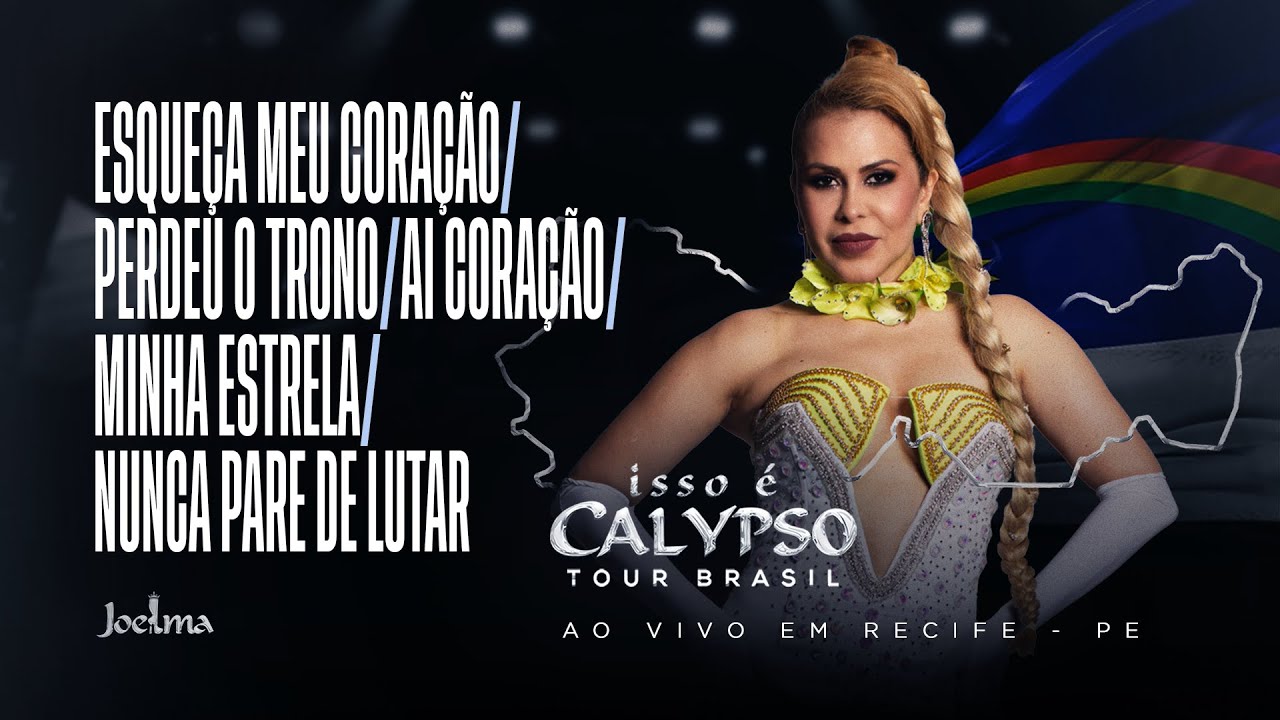 Joelma - Esqueça Meu Coração/ Perdeu o Trono/Ai Coração/Minha Estrela/ Nunca pare de Lutar