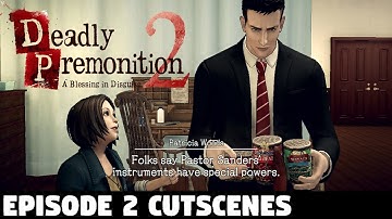 Deadly Premonition 2 A Blessing in Disguise - Episode 2 CUTSCENES