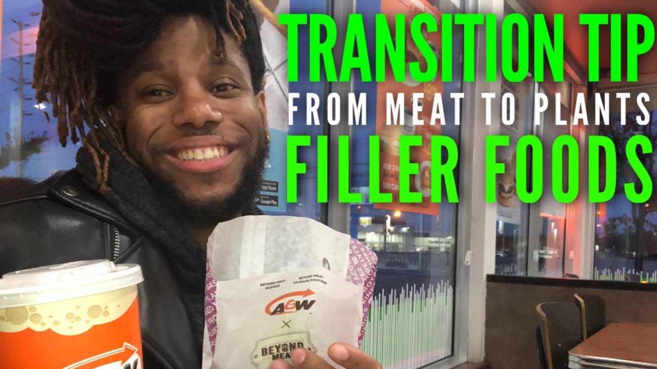 Transition Tips - Filler Foods