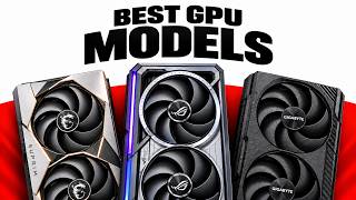 WHICH MODEL TO BUY FOR EVERY GPU?