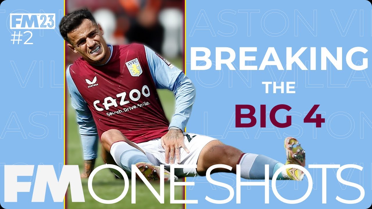 FM One Shots: Aston Villa - Breaking The Top 4 | FM23 (Episode 2)