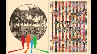 Architecture as Everything:Migration