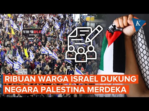 Lebih Dari 7 500 Warga Israel Dukung Palestina Merdeka Dan Akhiri Perang