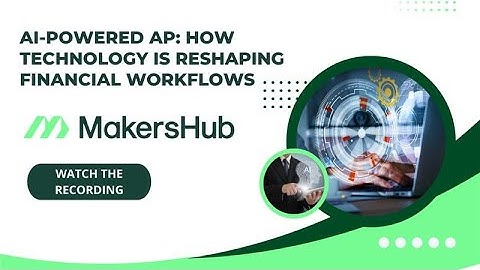 AI-Powered AP: How Technology is Reshaping Financial Workflows