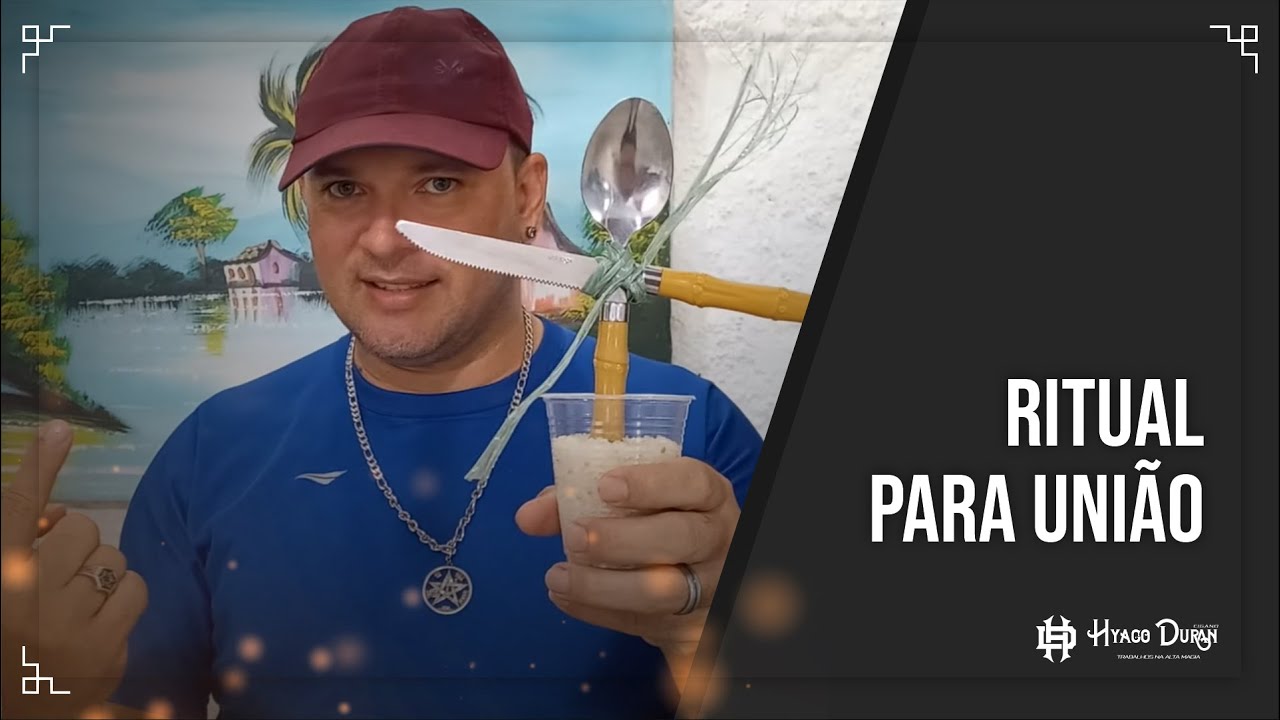 HYAGO DURAN - RITUAL PARA UNIÃO DE CASAIS