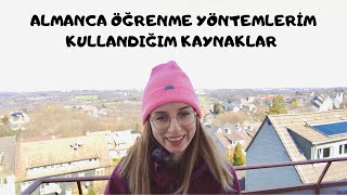 ALMANCA ÖĞRENİYORUM - ALMANCA ÖĞRENME YÖNTEMLERİM VE KULLANDIĞIM KAYNAKLAR