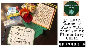 Ten Math Games to Play With Your Young Elementary Child