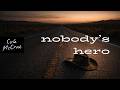 Nobody S Hero Bad Road Back Cole McCrae mp3
