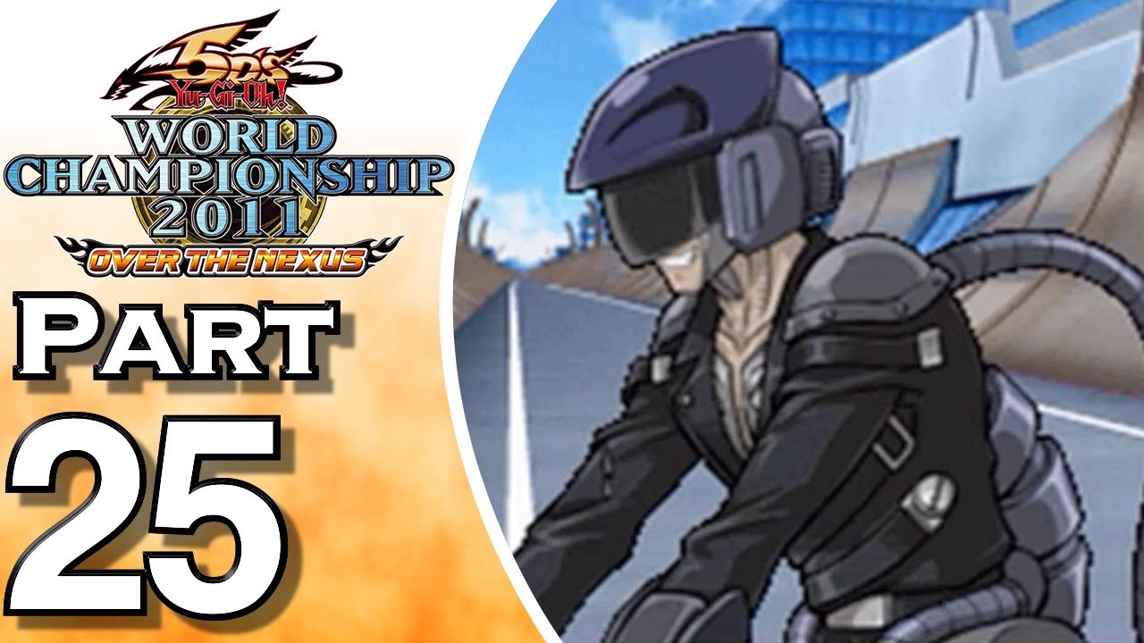 Yu-Gi-Oh! 5D's World Championship 2011: Over the Nexus - Walkthrough -  Let's Play - Part 25 