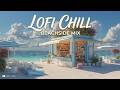 Lofi Chill Beats for Study & Stress Relief~ Tranquil Beach Session