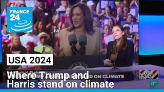 USA 2024: Where Trump and Harris stand on climate • FRANCE 24 English