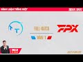 [Bình luận tiếng Việt] TT vs FPX| Ván 1 | LPL 2025 Split 2 Rumble Stage Tuần 6 Ngày 4