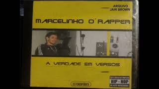 MARCELINHO  O` RAPPER  -  A VERDADE EM VERSUS BY: DJ ICE 12 MÁFIA