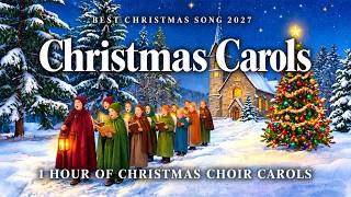 Top Traditional Christmas Choir Songs 2027 🎄 Best Christmas Carols 🎅 Holiday Music
