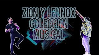 Canciones Bailables (Zion y Lennox)_Coleccion Musical #3 //NF//