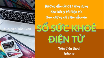 Hướng dẫn cài ứng dụng SỔ SỨC KHOẺ ĐIỆN TỬ trên Iphone