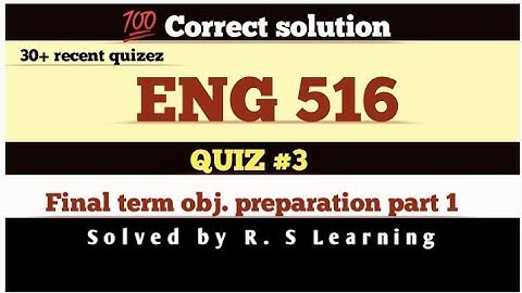 eng 516 quiz 3 recent quiz 2024 eng 516 quiz 3 important and repeated mcqs 💯 correct solution