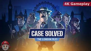 Case Solved: The London Files 4K Gameplay on Nintendo Switch and Nintendo Switch 2
