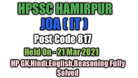 JOA (IT) Post Code 817 Solved Paper // HP JOA IT Answer key 21 March 2021