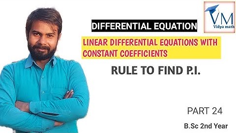 differential equation | linear differential equations with constant coefficients | how to find P.I |