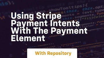 using stripe payment intents with the payment element