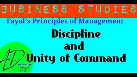 Chapter-2 #Discipline and unity of command//Fayol