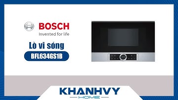 Lò vi sóng Bosch BFL634GS1B- Công nghệ Inverter tiên tiến, AutoPilot 7 - Khánh Vy Home
