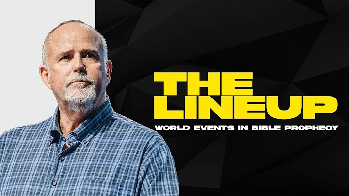 The Line Up - World Events In Bible Prophecy + Exciting Announcements