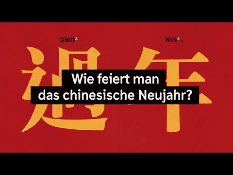 Video: So Wird Das Chinesische Neujahr Gefeiert