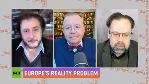 CrossTalk Bullhorns: Europe’s reality problem