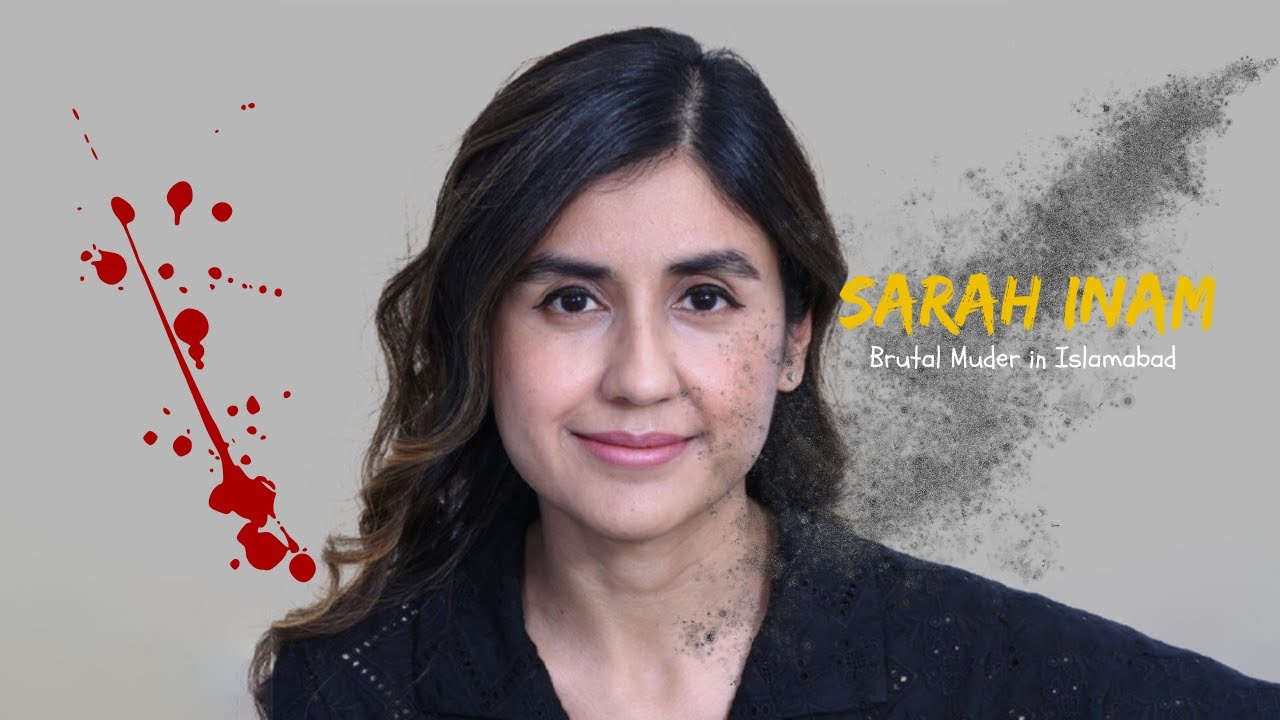 Sarah Inam Murder Case | Fully Explained | All crimes