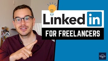 LINKEDIN FOR FREELANCERS (Profile Tips for Success)